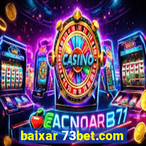 baixar 73bet.com